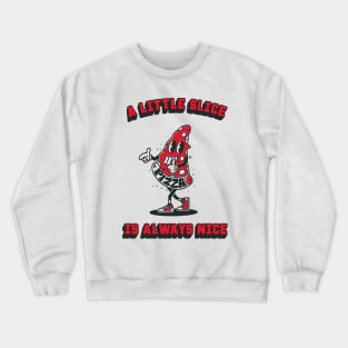 A slice of pizza is always nice Crewneck Sweatshirt